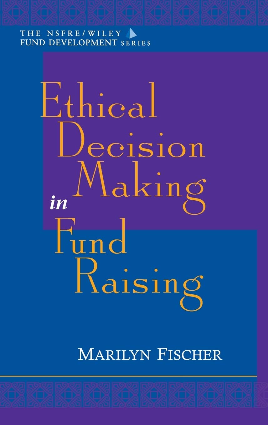 Ethical Decision Making In Fund Raising,New