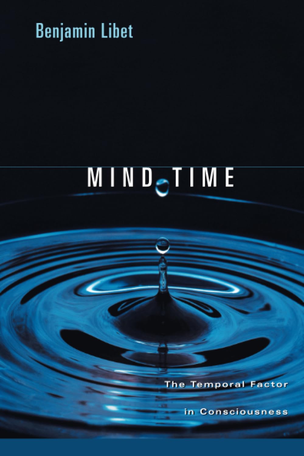 Mind Time: The Temporal Factor In Consciousness (Perspectives In Cognitive Neuroscience),New