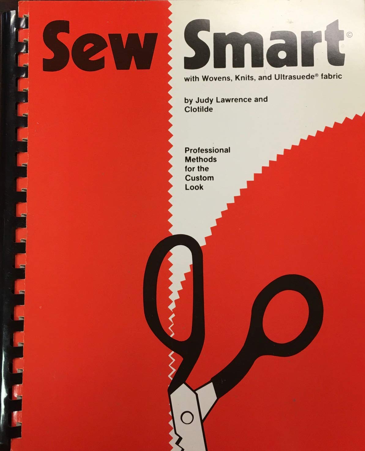 Sew Smart: With Wovens, Knits, and Ultrasuede Fabric: Professional Methods for the Custom Look,Used