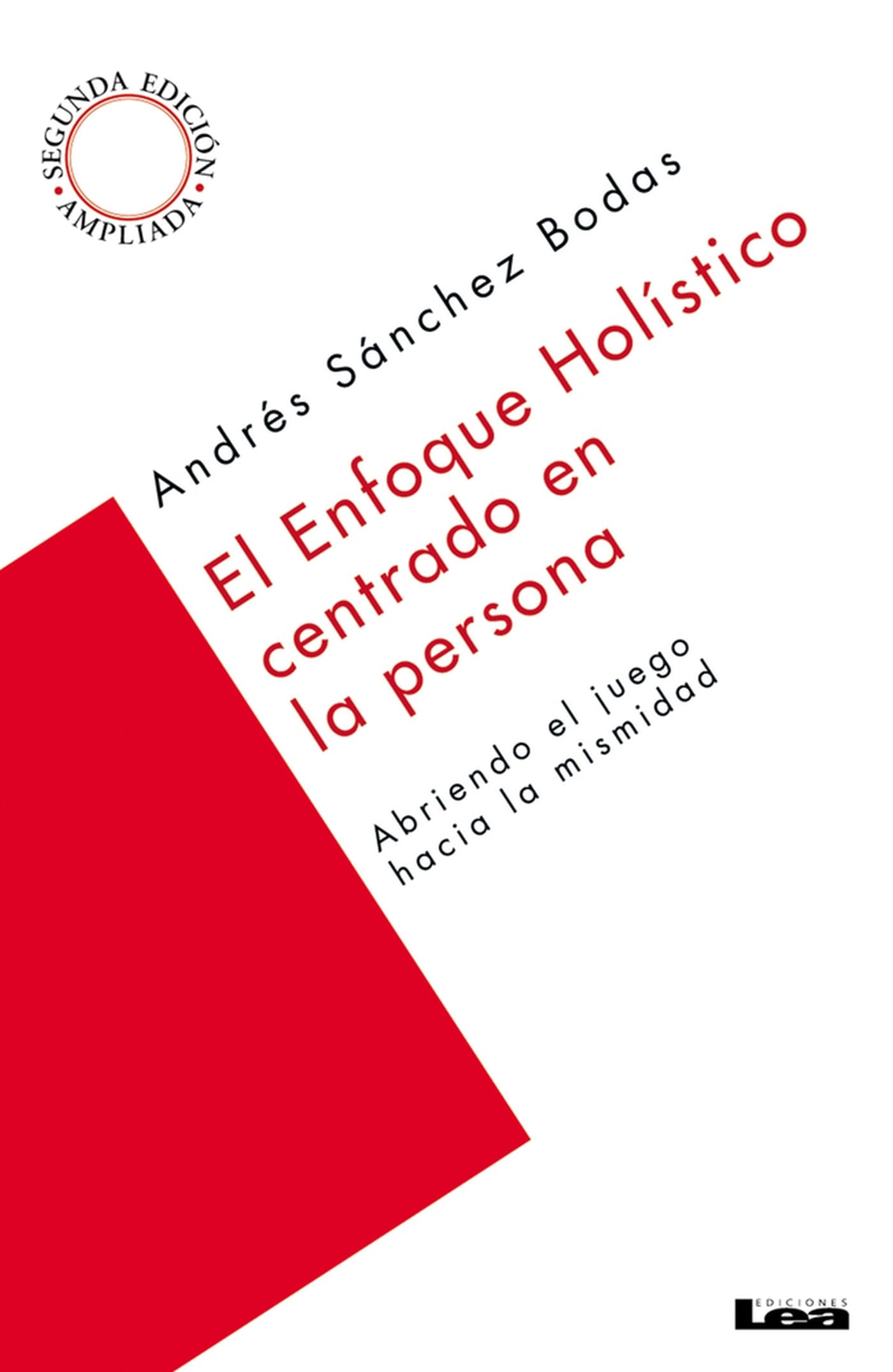 El Enfoque Holstico Centrado En La Persona: Abriendo El Juego Hacia La Mismidad (Spanish Edition),Used