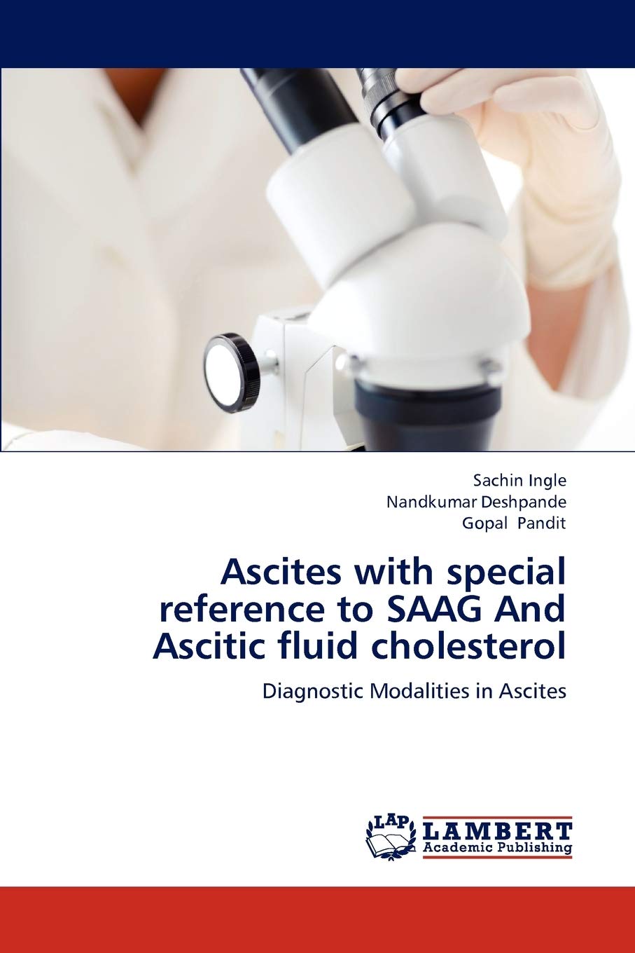Ascites with special reference to SAAG And Ascitic fluid cholesterol: Diagnostic Modalities in Ascites,Used