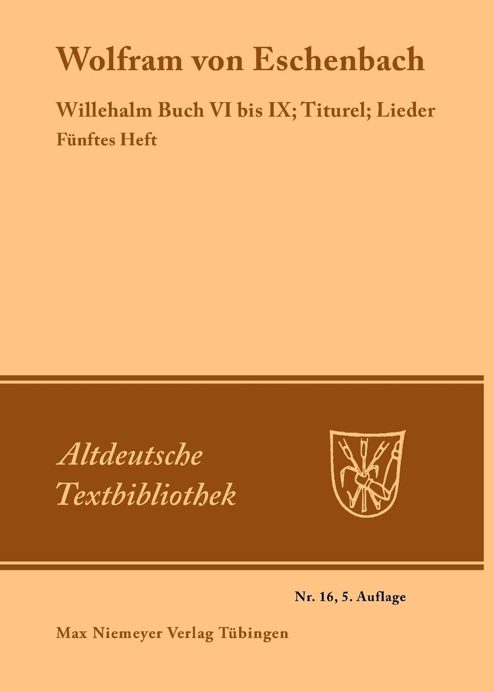 Willehalm Buch VI bis IX; Titurel; Lieder (Altdeutsche Textbibliothek, 16) (German Edition),Used