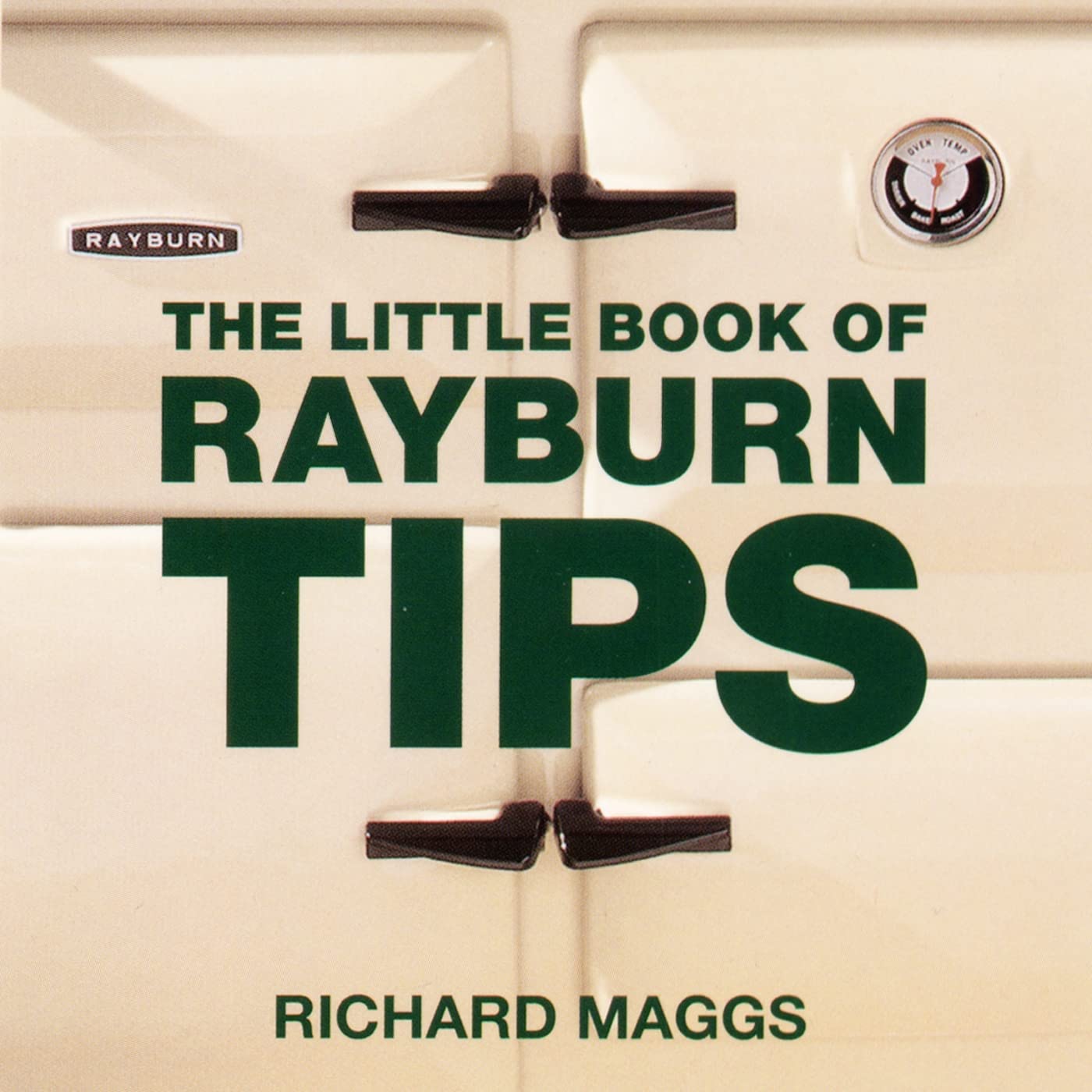 The Little Book of Rayburn Tips (Little Books of Tips),Used