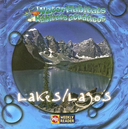 Lakes / Lagos: Lagos (Water Habitats / Habitats Acuaticos) (English and Spanish Edition),Used