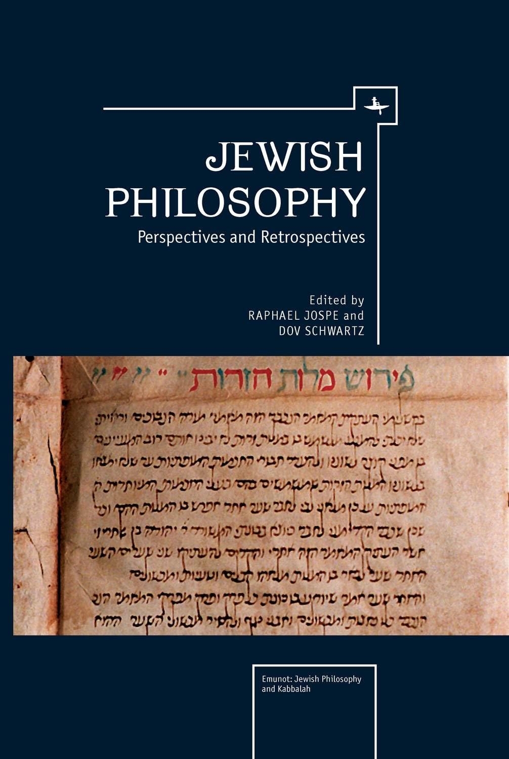 Jewish Philosophy: Perspectives and Retrospectives (Emunot: Jewish Philosophy and Kabbalah),Used