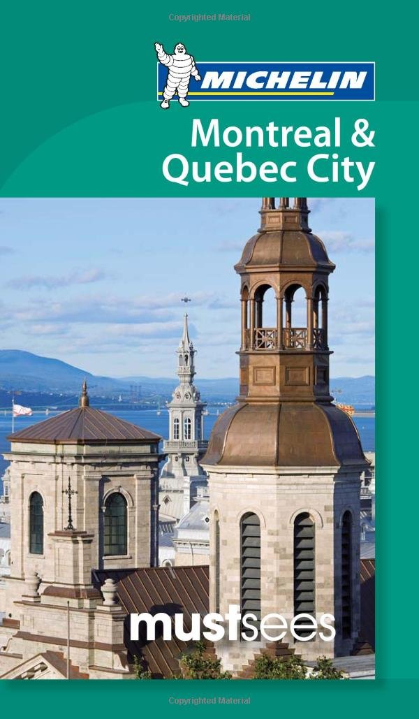Michelin Must Sees Montreal and Quebec City (Must See Guides/Michelin),Used