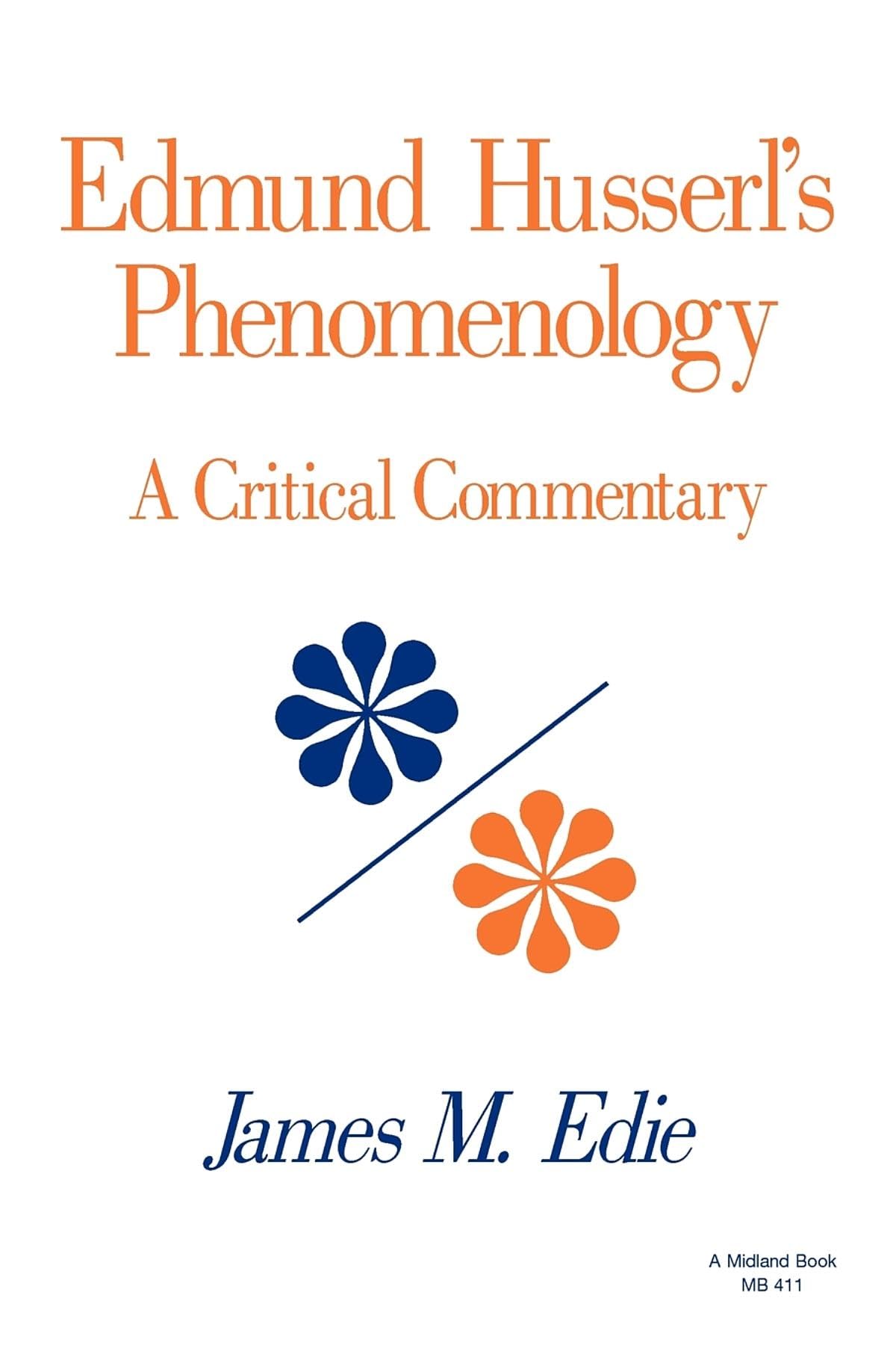 Edmund Husserl's Phenomenology: A Critical Commentary (Studies in Phenomenology and Existential Philosophy),Used