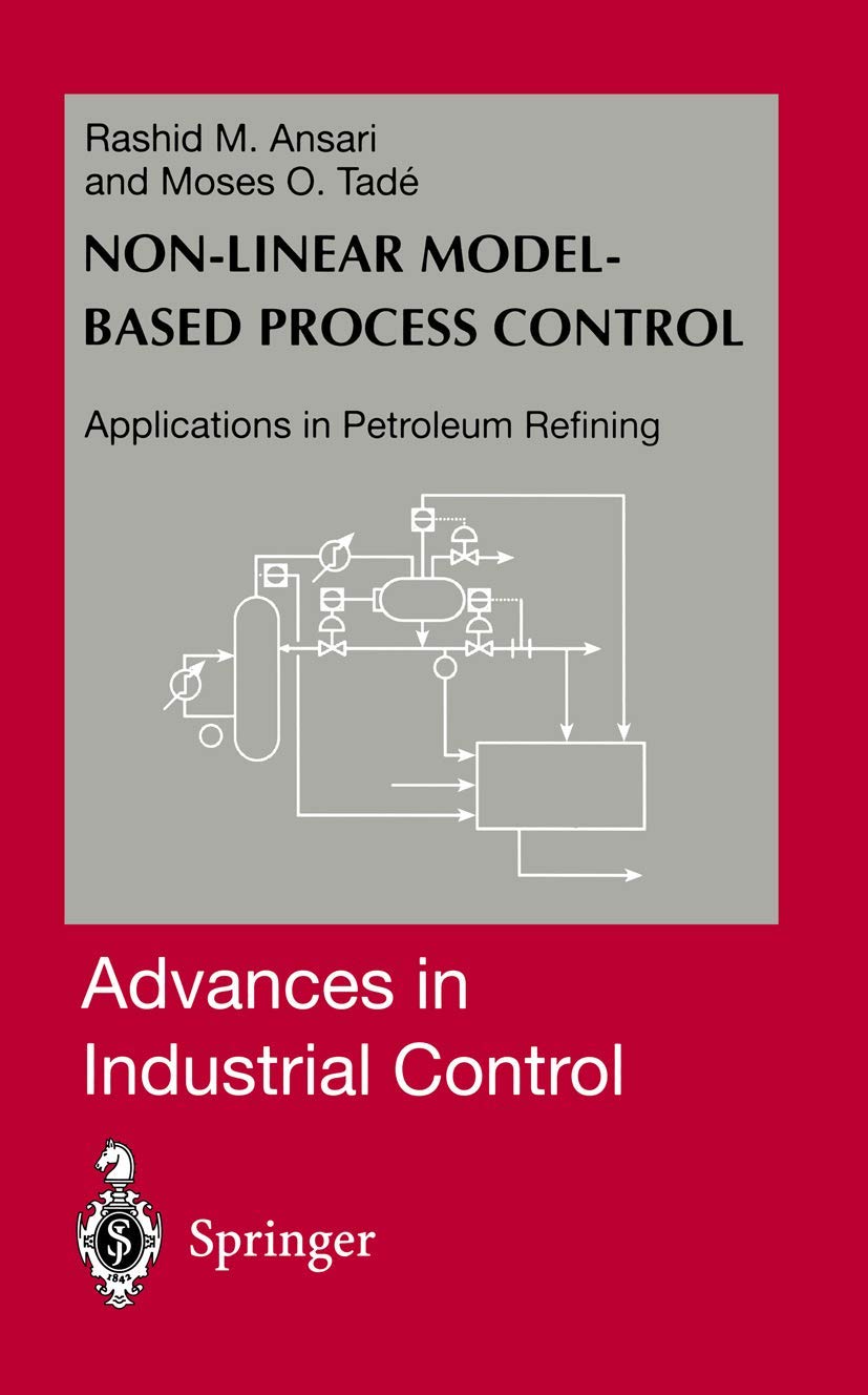 Nonlinear Modelbased Process Control: Applications in Petroleum Refining (Advances in Industrial Control),Used