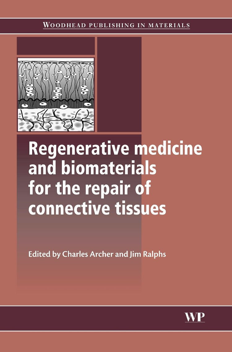 Regenerative Medicine And Biomaterials For The Repair Of Connective Tissues (Woodhead Publishing Series In Biomaterials),Used