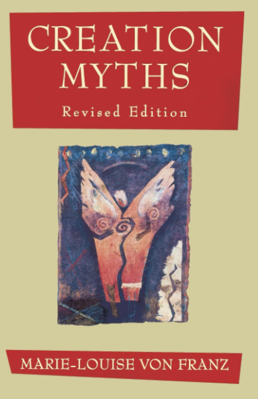 Creation Myths: Revised Edition,Used