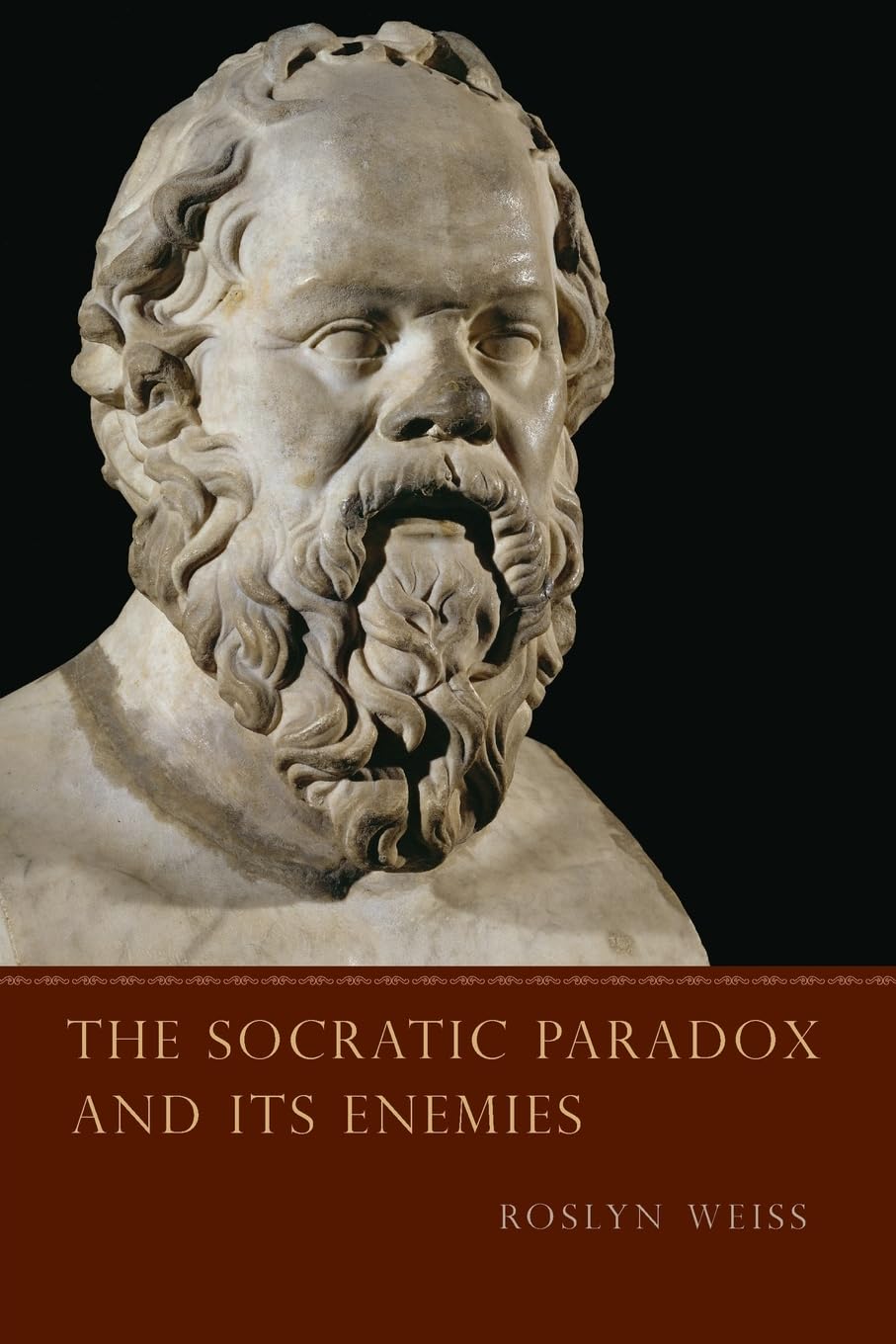 The Socratic Paradox And Its Enemies