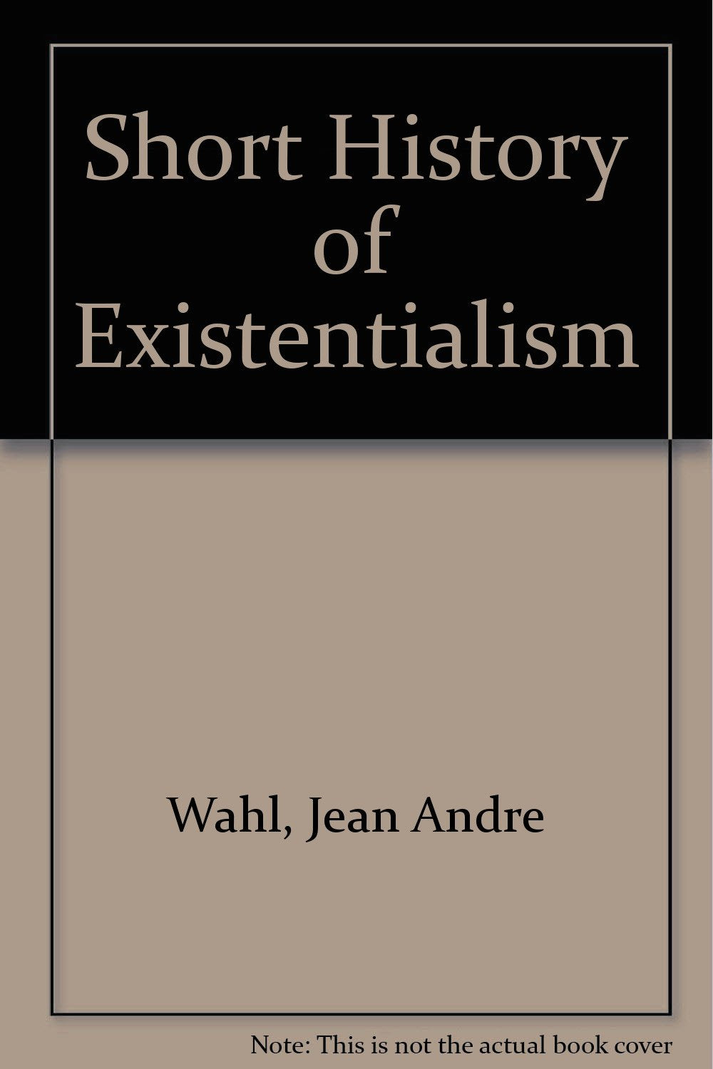 A Short History Of Existentialism
