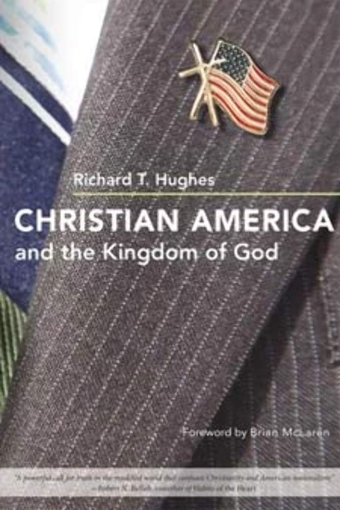 Christian America And The Kingdom Of God,New