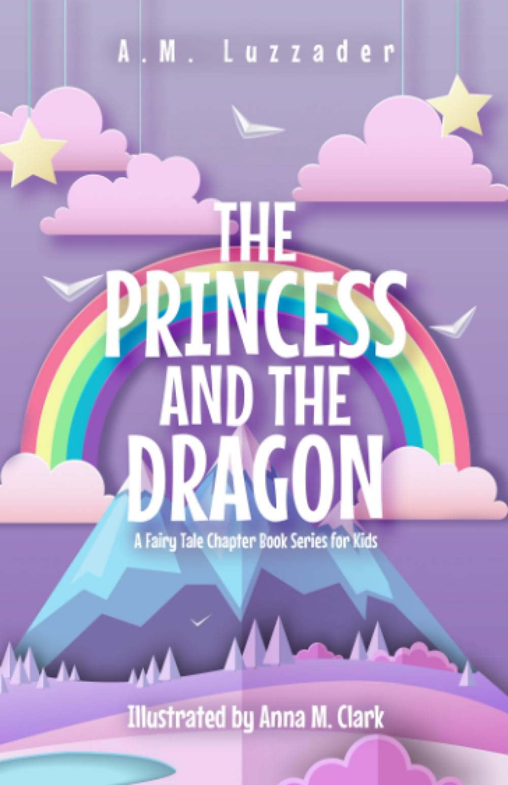 The Princess and the Dragon: A Fairy Tale Chapter Book Series for Kids,Used