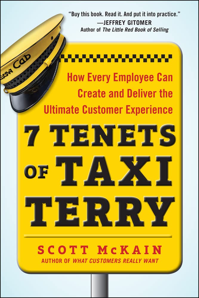 7 Tenets of Taxi Terry: How Every Employee Can Create and Deliver the Ultimate Customer Experience,Used