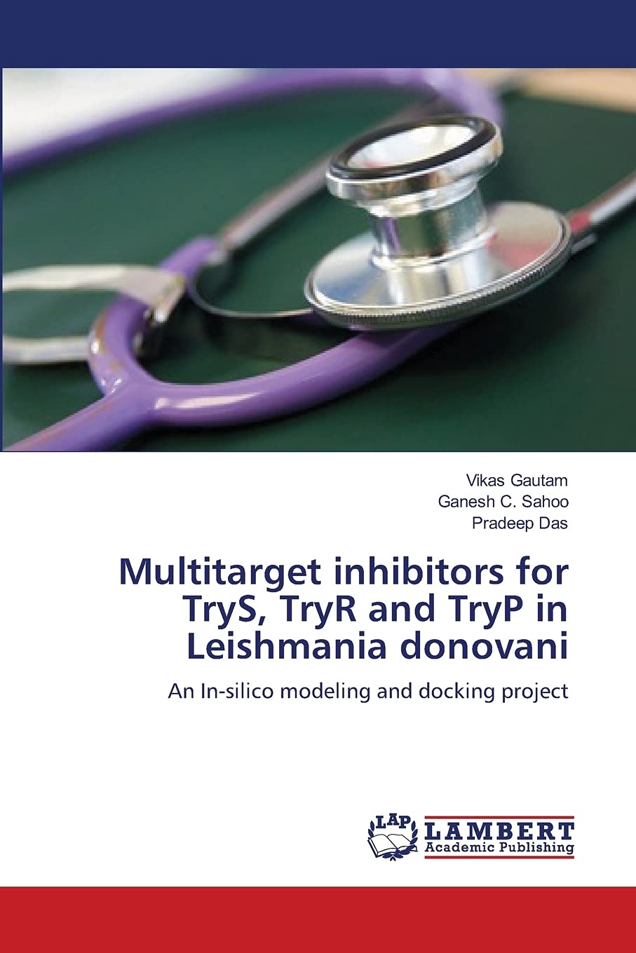 Multitarget inhibitors for TryS, TryR and TryP in Leishmania donovani: An Insilico modeling and docking project,Used
