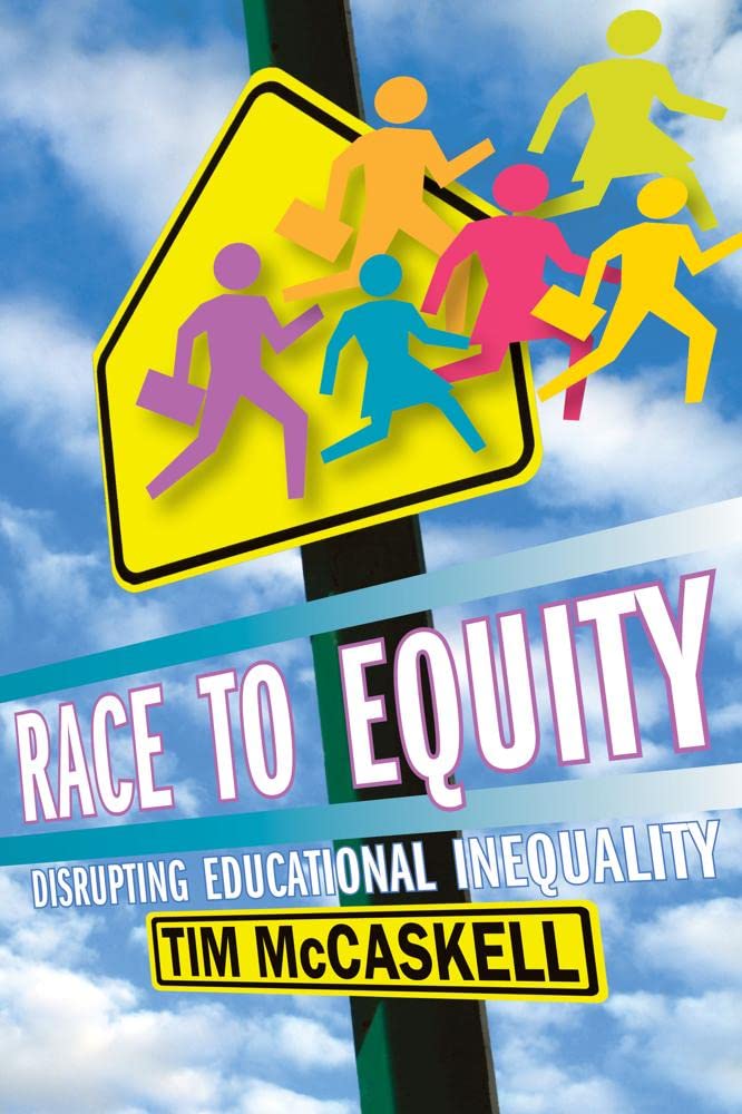 Race to Equity: Disrupting Educational Inequality,Used