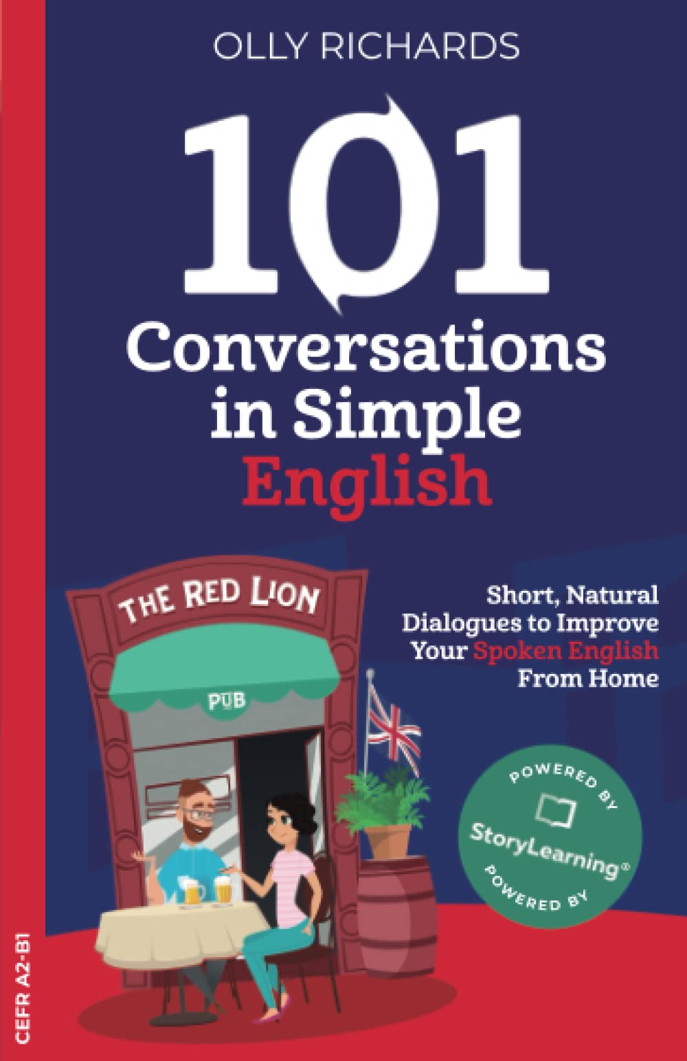 101 Conversations in Simple English: Short Natural Dialogues to Boost Your Confidence & Improve Your Spoken English (101 Convers,Used