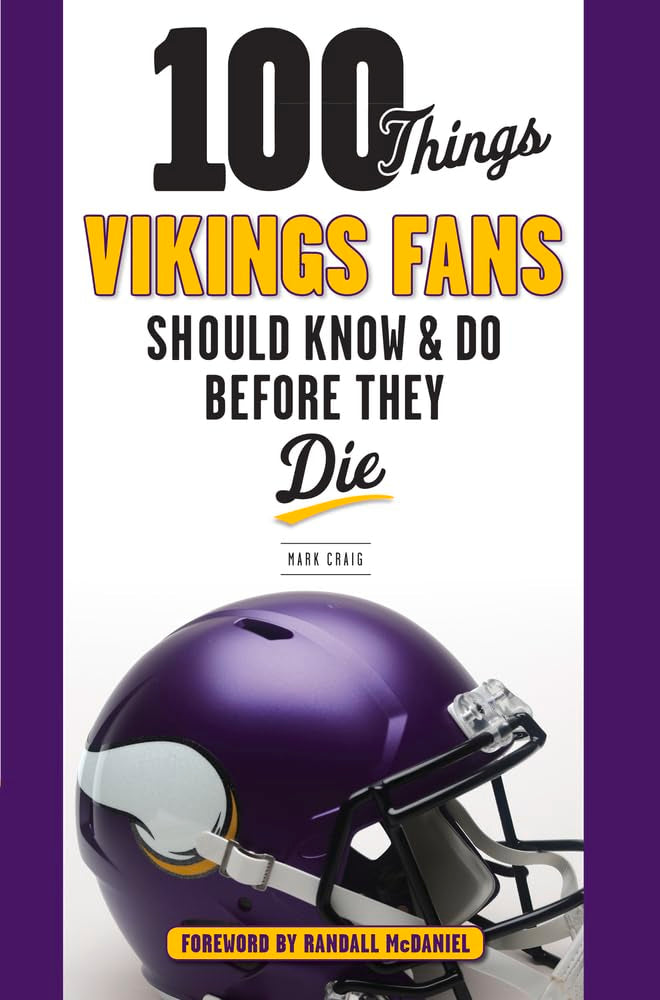 100 Things Vikings Fans Should Know and Do Before They Die (100 Things...Fans Should Know),Used