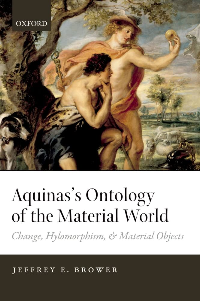 Aquinas's Ontology of the Material World: Change, Hylomorphism, and Material Objects,Used