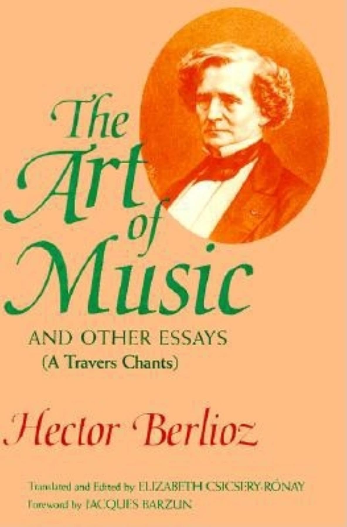 The Art of Music and Other Essays: (A Travers Chants),Used