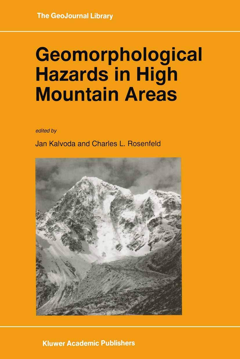 Geomorphological Hazards in High Mountain Areas (GeoJournal Library, 46),Used