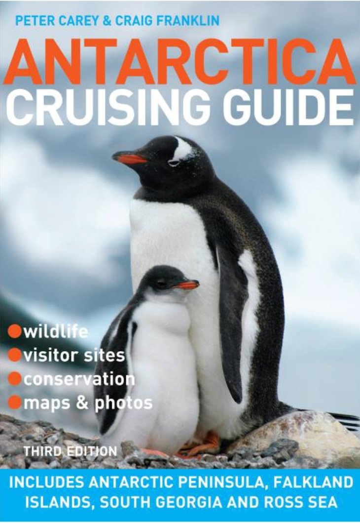 Antarctica Cruising Guide: Includes Antarctic Peninsula, Falkland Islands, South Georgia and Ross Sea,Used
