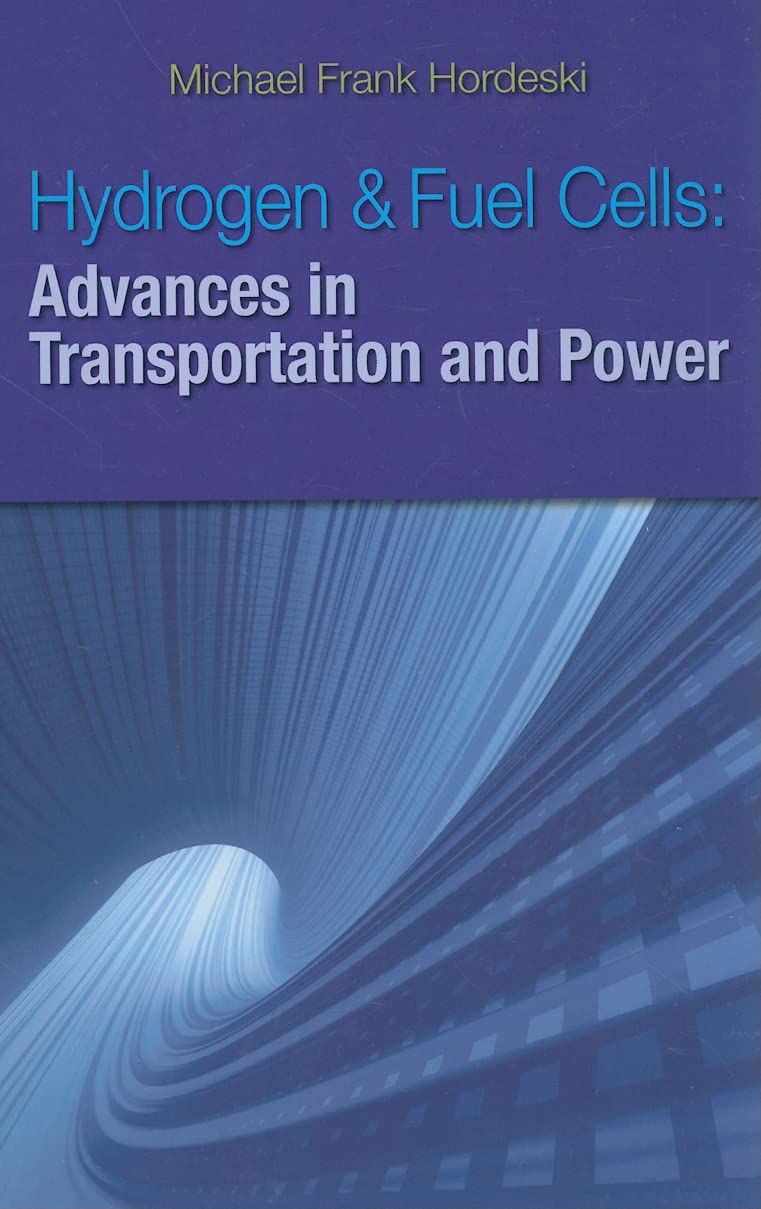 Hydrogen & Fuel Cells: Advances in Transportation and Power,Used