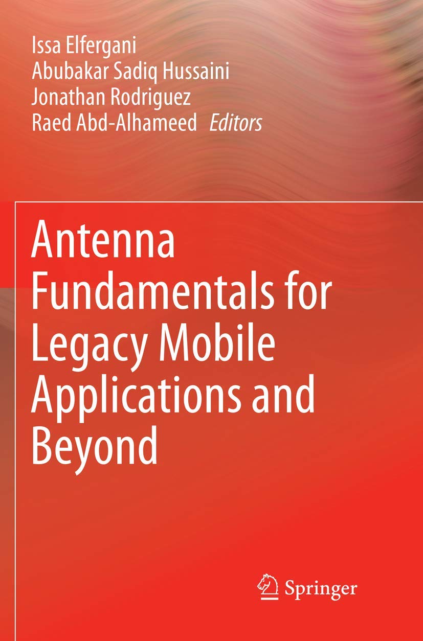 Antenna Fundamentals for Legacy Mobile Applications and Beyond,Used