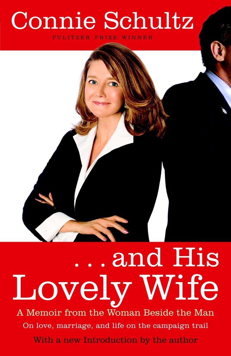 . . . And His Lovely Wife: A Campaign Memoir From The Woman Beside The Man,Used