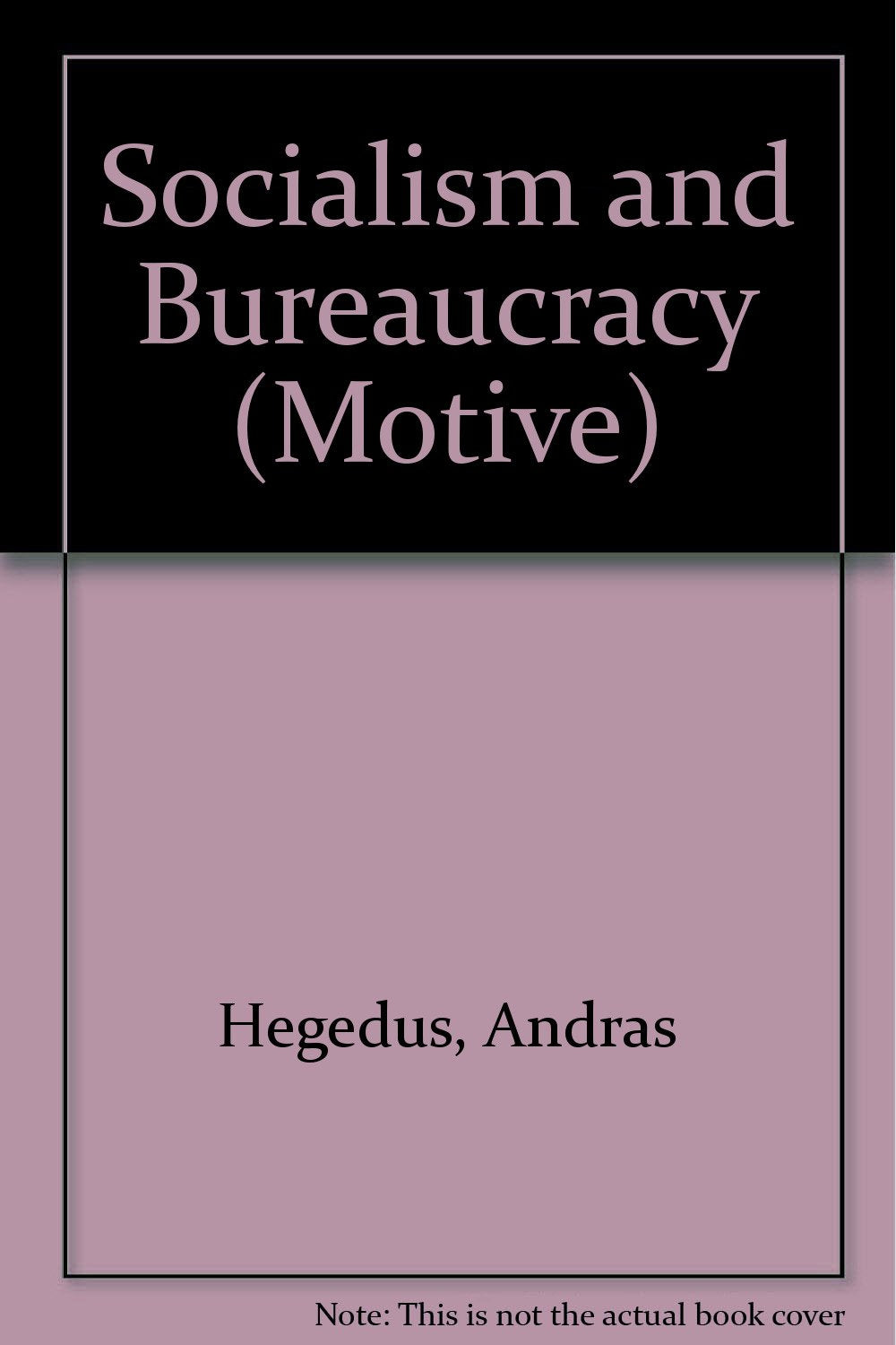 Socialism and bureaucracy (Motive),Used