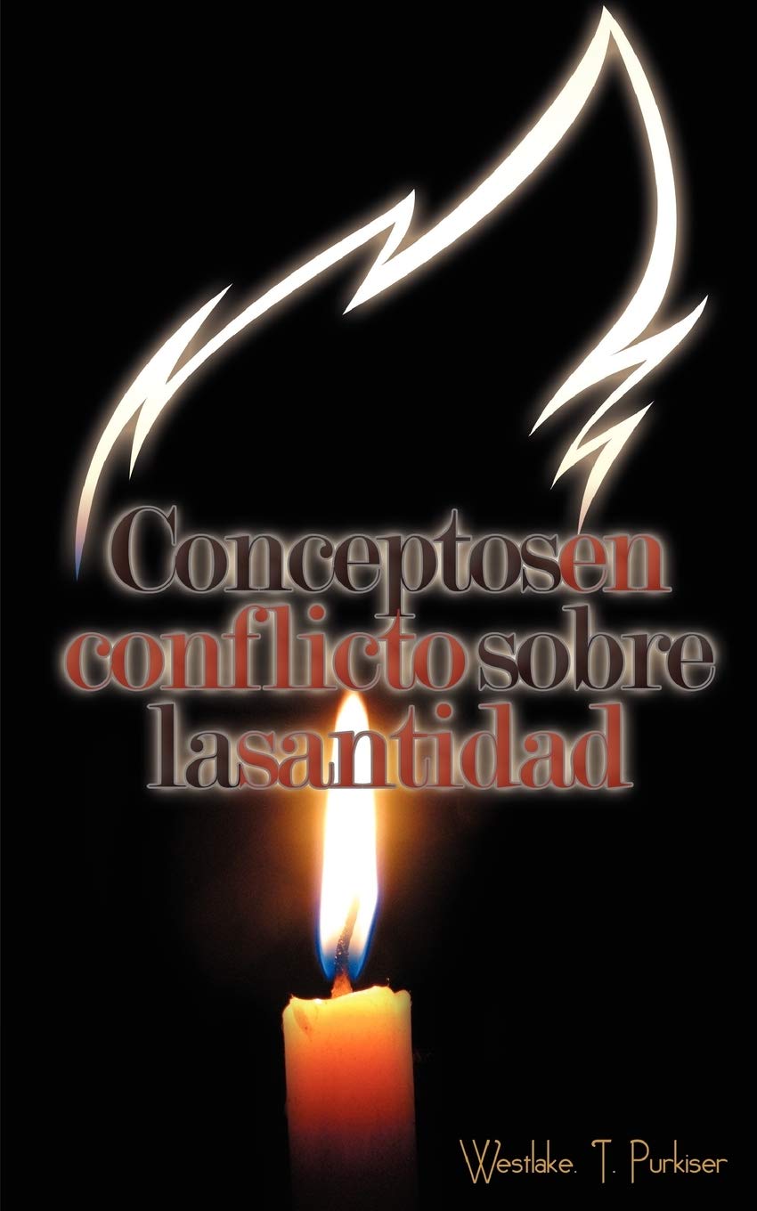 Conceptos En Conflicto Sobre La Santidad (Spanish: Conflicting Concepts of Holiness) (Spanish Edition),Used