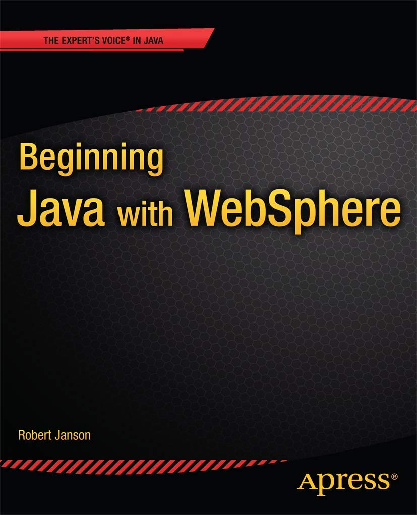 Beginning Java with WebSphere (Expert's Voice in Java),Used