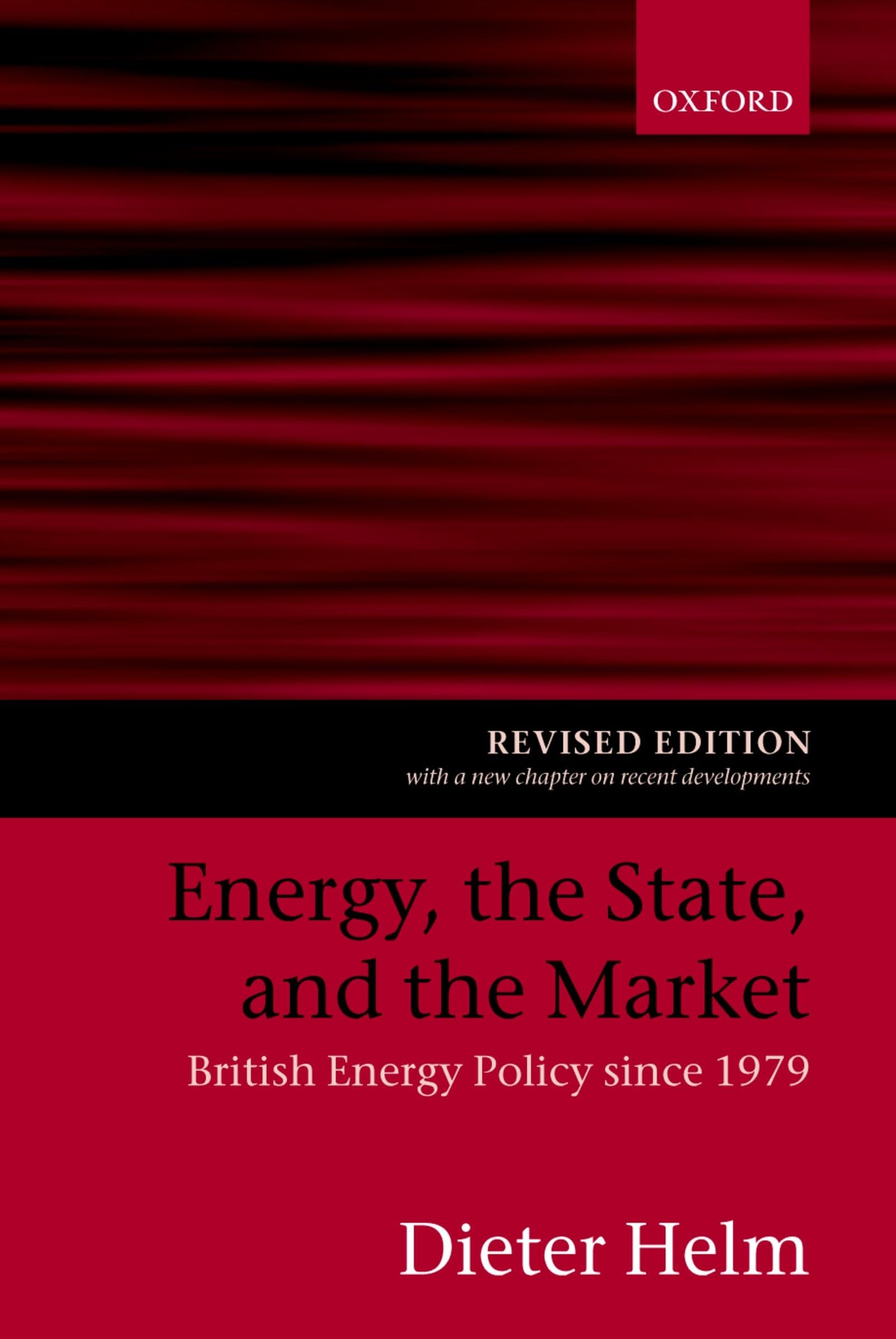 Energy, The State, And The Market: British Energy Policy Since 1979