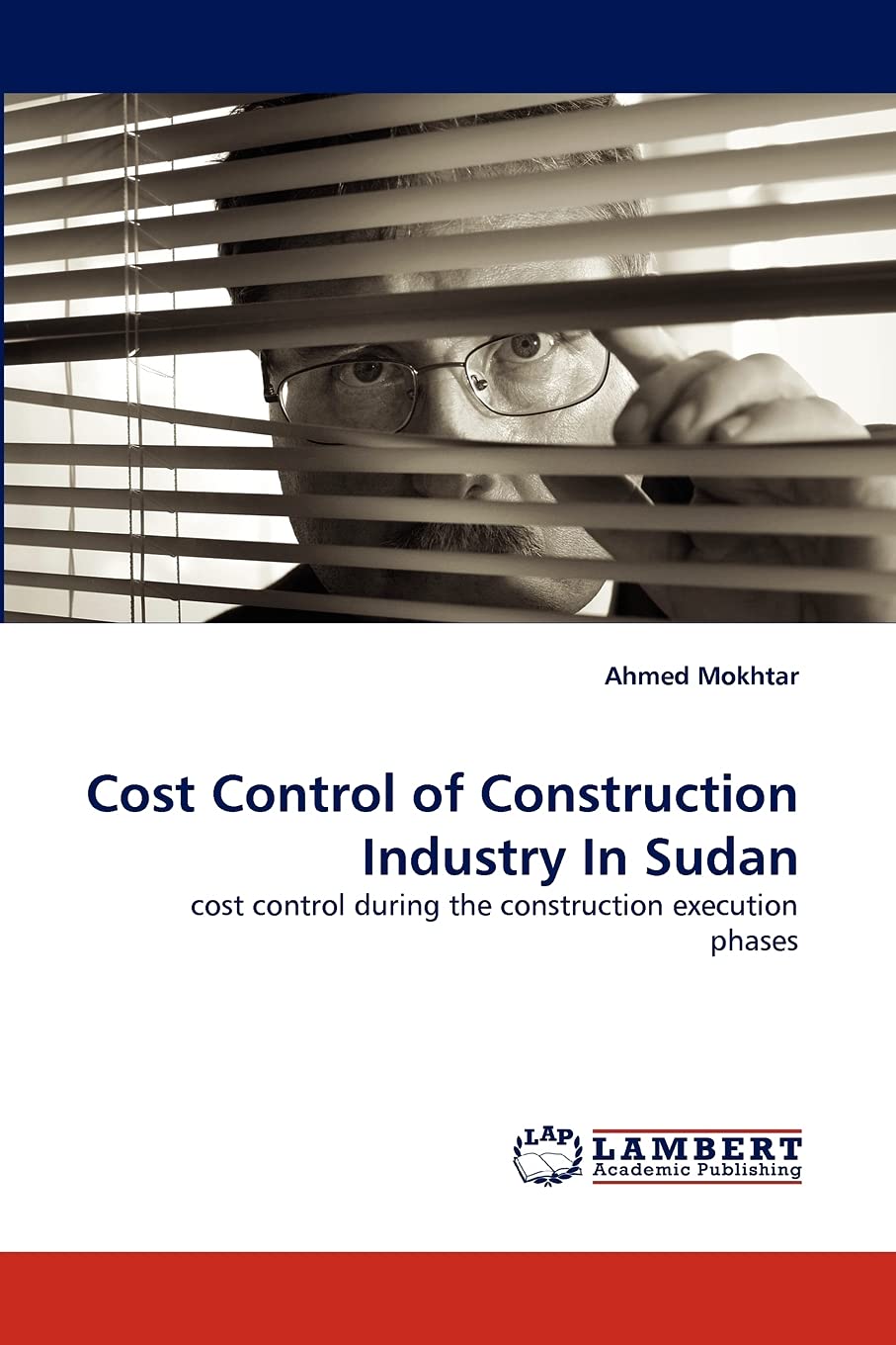 Cost Control of Construction Industry In Sudan: cost control during the construction execution phases,Used