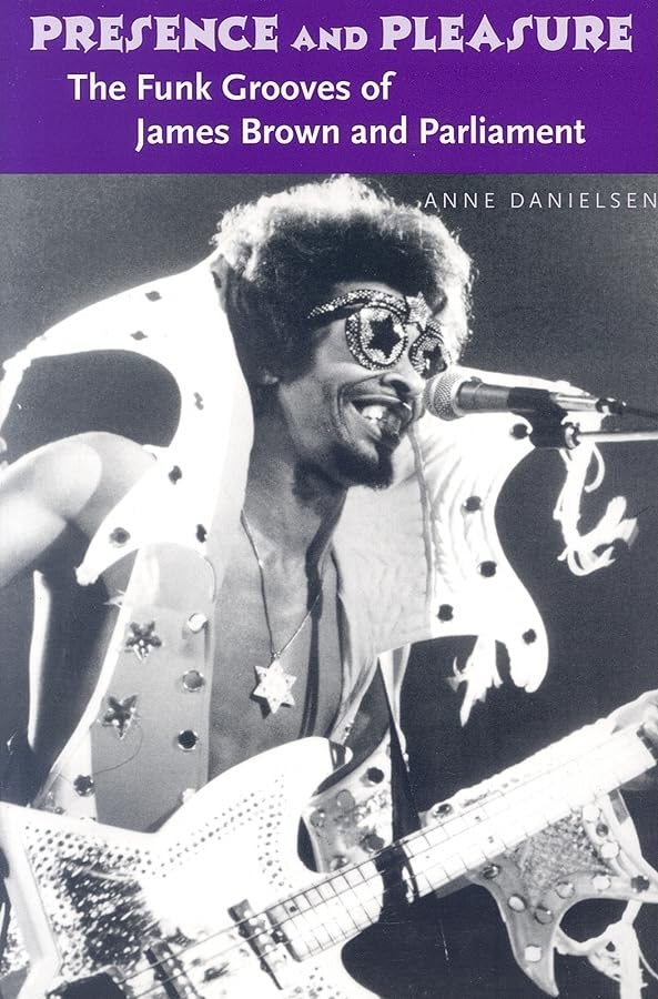 Presence And Pleasure: The Funk Grooves Of James Brown And Parliament (Music / Culture),Used