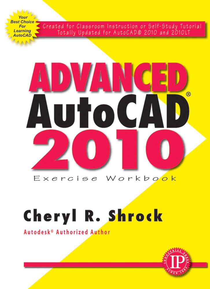 Advanced Autocad 2010 Exercise Workbook,Used