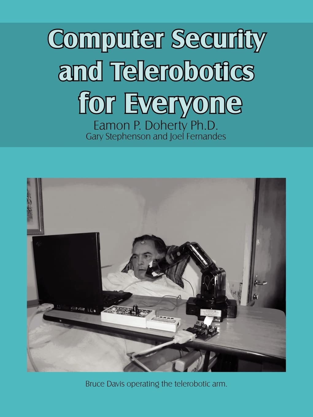 Computer Security and Telerobotics for Everyone,Used