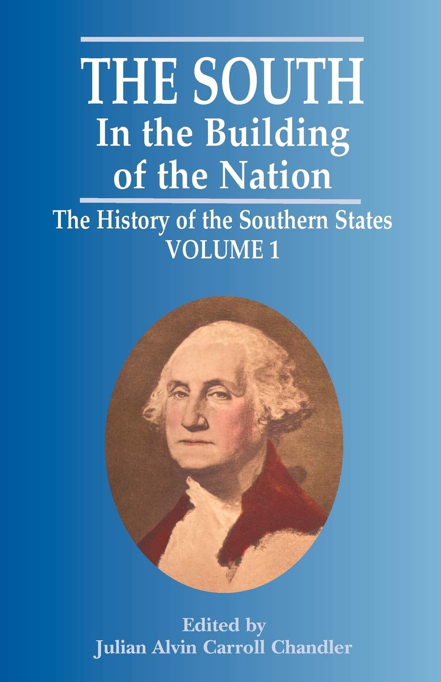 The South in the Building of the Nation: South in the Building of the Nation, The: The History of the Southern States,Used