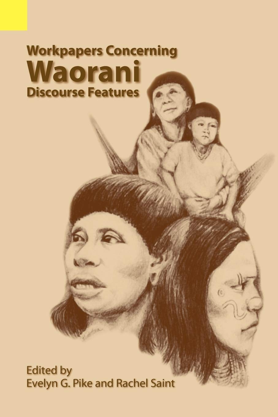 Workpapers Concerning Waorani Discourse Features (Language Data Amerindian Series, No. 10) (English and South American Indian Ed,Used