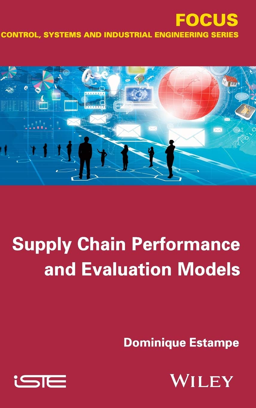 Supply Chain Performance and Evaluation Models (Focus Series in Control, Systems and Industrial Engineering),Used