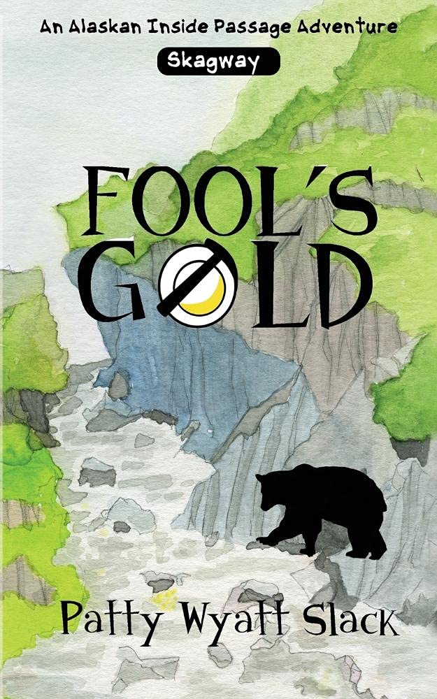 Fool's Gold (An Alaskan Inside Passage Adventure),Used