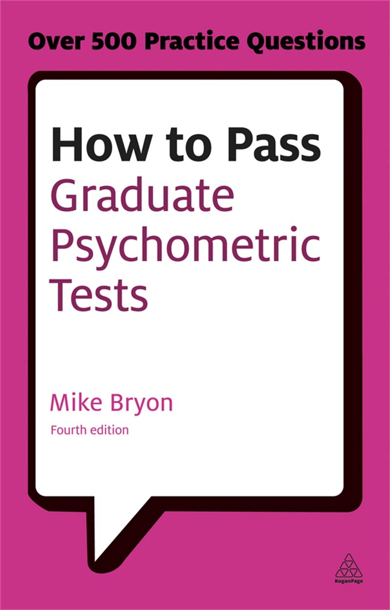 How to Pass Graduate Psychometric Tests: Essential Preparation for Numerical and Verbal Ability Tests Plus Personality Questionn,Used