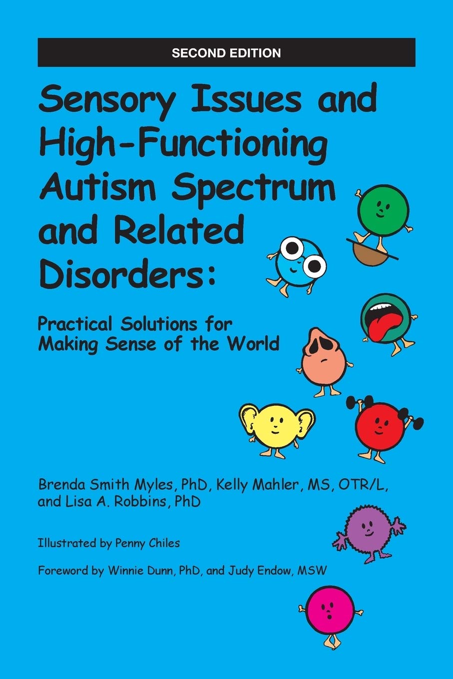Sensory Issues and HighFunctioning Autism Spectrum and Related Disorders: Practical Solutions for Making Sense of the World,Used
