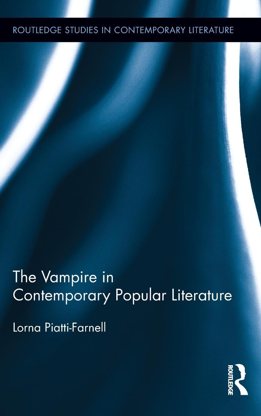 The Vampire in Contemporary Popular Literature (Routledge Studies in Contemporary Literature),Used