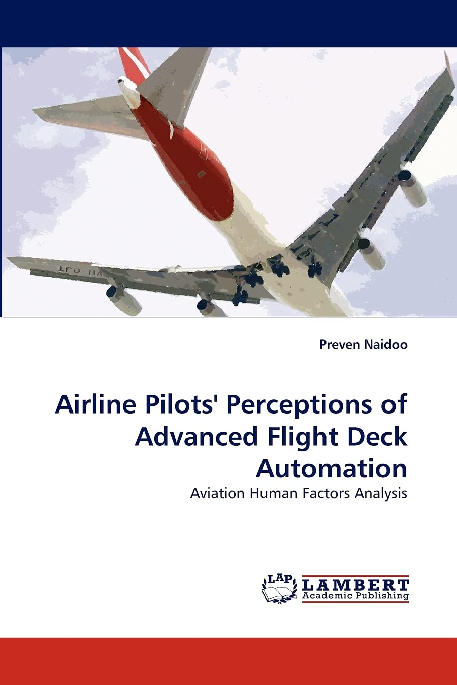Airline Pilots' Perceptions of Advanced Flight Deck Automation: Aviation Human Factors Analysis,Used