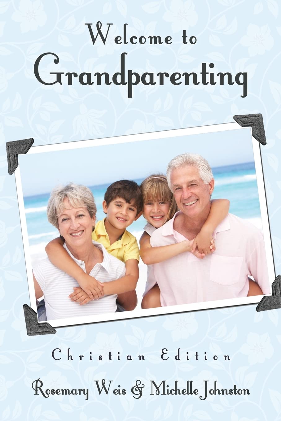 Welcome To Grandparenting Christian Edition,Used