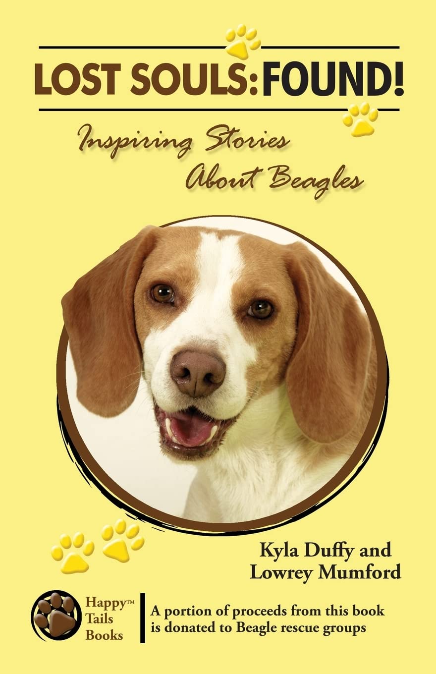 Lost Souls: Found! Inspiring Stories About Beagles,New