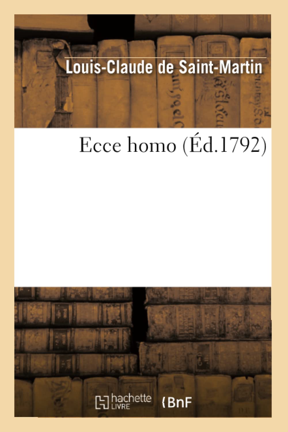 Ecce Homo (D.1792) (Litterature) (French Edition),New