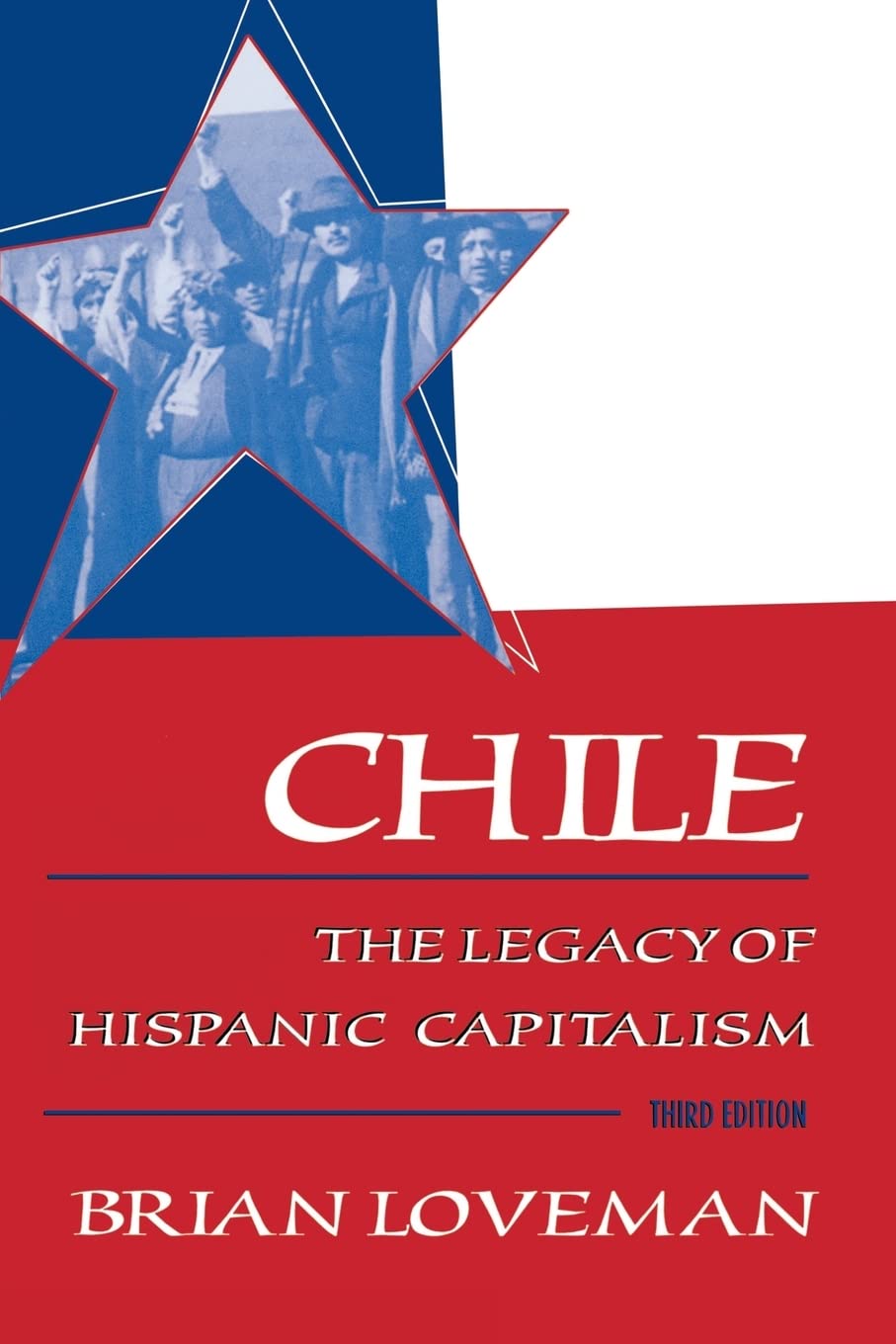 Chile: The Legacy of Hispanic Capitalism (Latin American Histories),Used